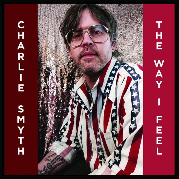 Charlie Smyth - The Way I Feel (2018) Album Info