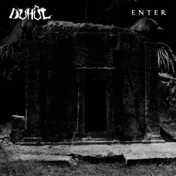 Duhul - Enter (2018) Album Info