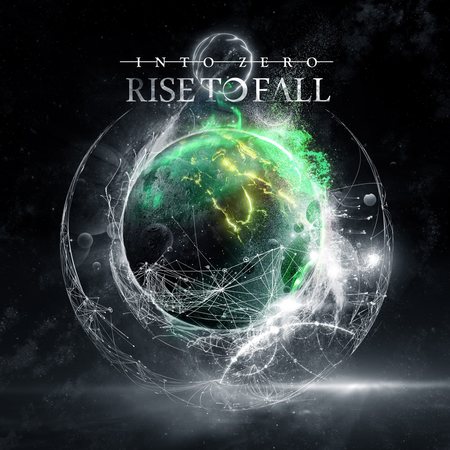 Rise to Fall - Into Zero (2018) Album Info