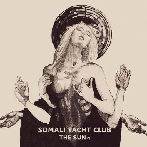 Somali Yacht Club - The Sun +1 (2018) Album Info