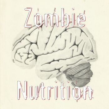 The Mad Poet - Zombie Nutrition (2018)