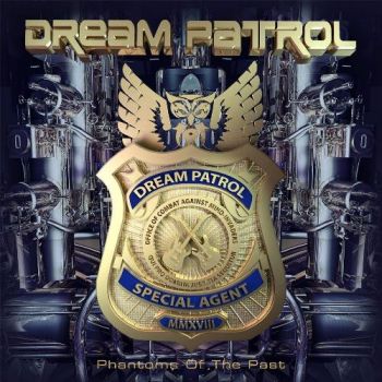 Dream Patrol - Phantoms Of The Past (2018) Album Info
