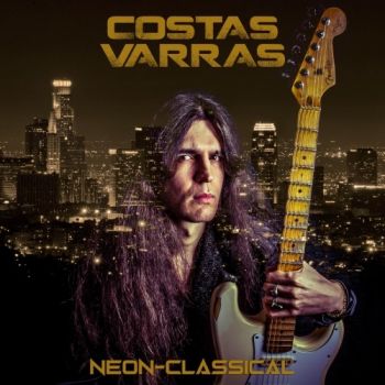 Costas Varras - Neon-Classical (2018) Album Info