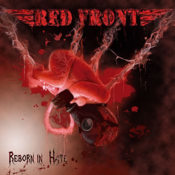 Red Front - Reborn In Hate (2018)