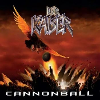 Der Kaiser - Cannonball (2018) Album Info