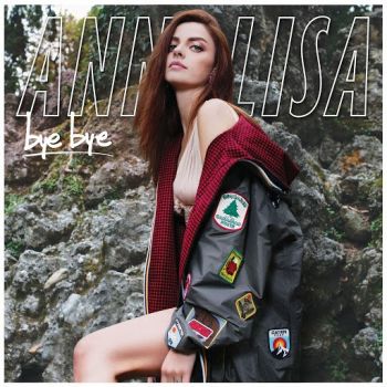 Annalisa - Bye Bye (2018) Album Info