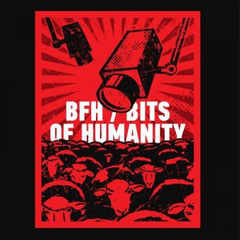 BFH - Bits of Humanity (2018)