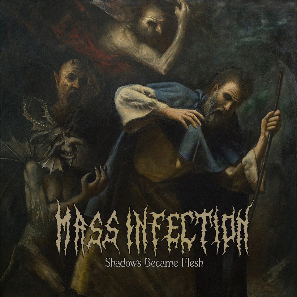 Mass Infection - Shadows Became Flesh (2018) Album Info