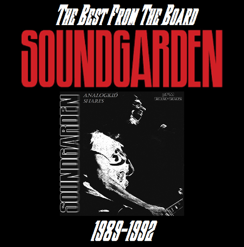 Soundgarden - Best From The Board (2018)