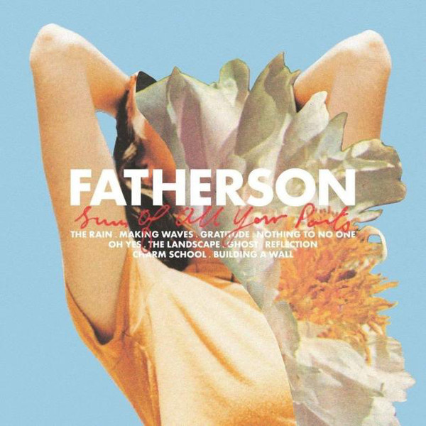 Fatherson - Sum Of All Your Parts (2018)