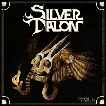 Silver Talon - Becoming A Demon (2018) Album Info