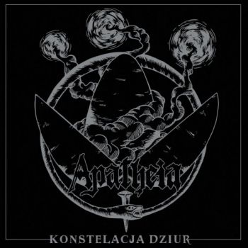 Apatheia - Konstelacja Dziur (2018) Album Info