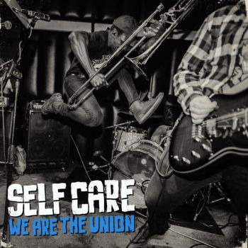 We Are The Union - Self Care (2018)