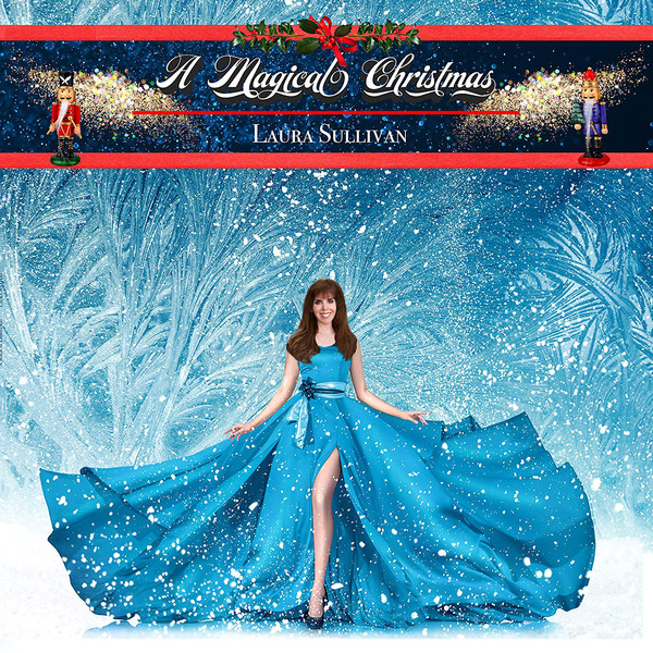 Laura Sullivan - A Magical Christmas (2018) Album Info
