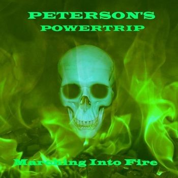Peterson's Powertrip - Marching Into Fire (2018) Album Info