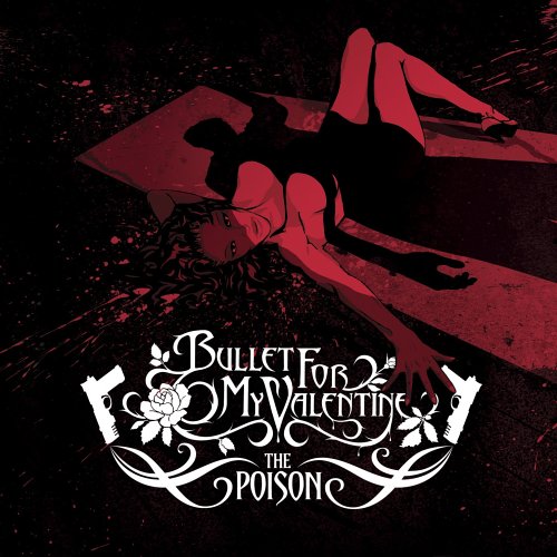 Bullet For My Valentine - The Poison (2005) Album Info