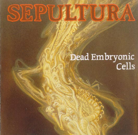 Sepultura - Dead Embryonic Cells (1991) Album Info