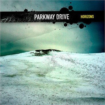 Parkway Drive - Horizons (2007) Album Info