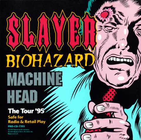 Slayer / Machine Head / Biohazard - The Tour '95 (1994) Album Info