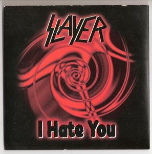 Slayer - I Hate You (1996) Album Info