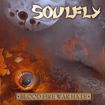Soulfly - Blood Fire War Hate (2009)
