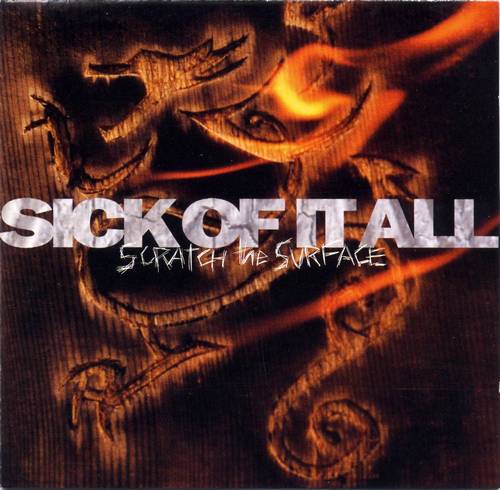 Sick Of It All - Scratch the Surface (1994) Album Info