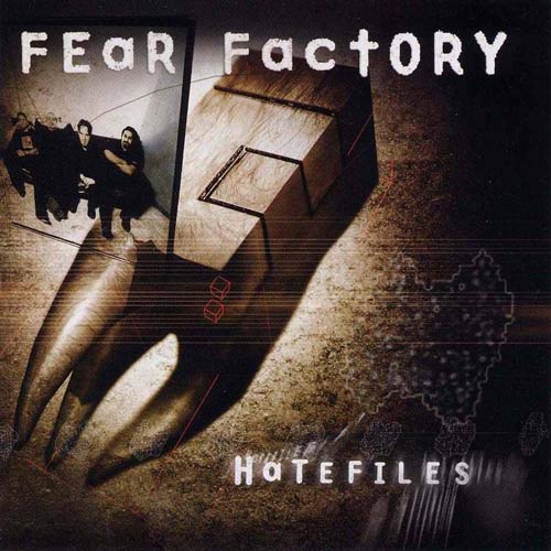 Fear Factory - Hatefiles (2003)