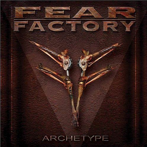 Fear Factory - Archetype (2004) Album Info