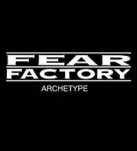 Fear Factory - Archetype (2004)