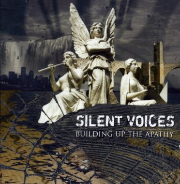 Silent Voices - Building Up the Apathy (2006) Album Info