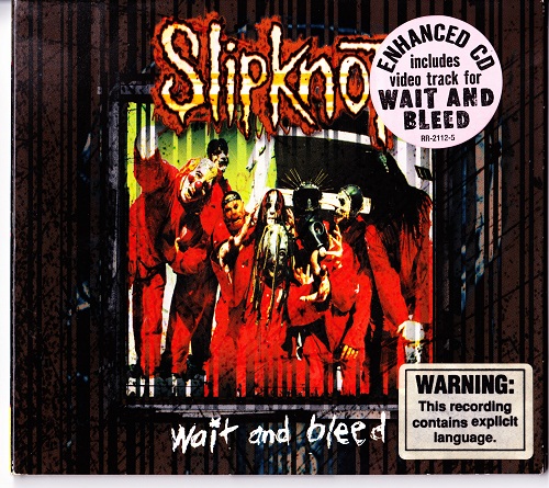 Slipknot - Wait and Bleed (1999)