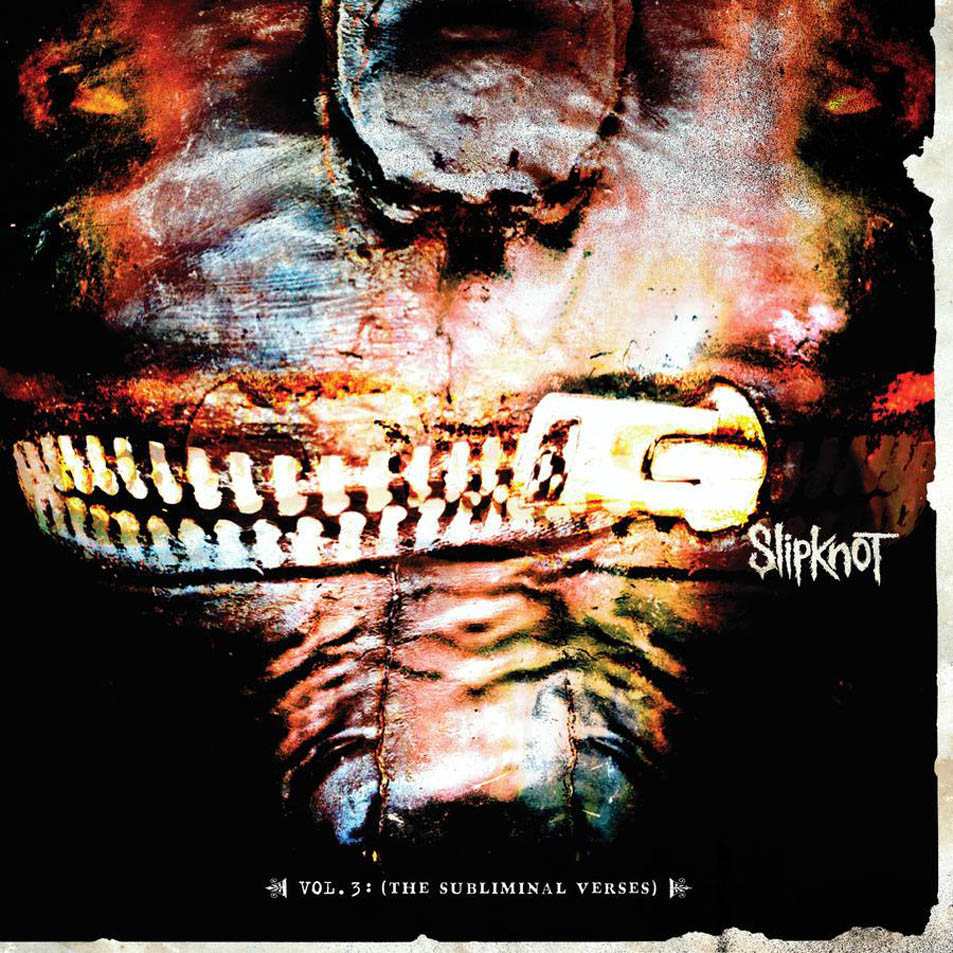 Slipknot - Vol. 3: The Subliminal Verses (2004)