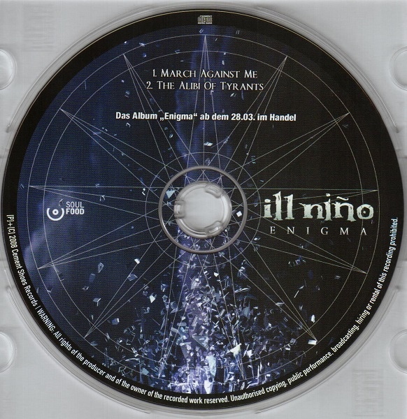Ill Nino - March Against Me / The Alibi Of Tyrants (2008) Album Info