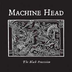 Machine Head - The Black Procession (2011)