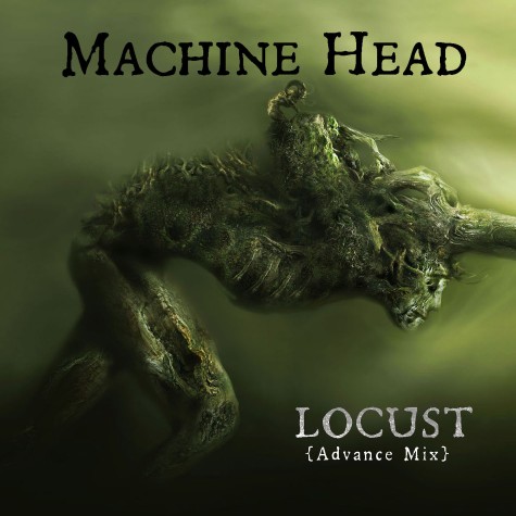 Machine Head - Locust (2011) Album Info