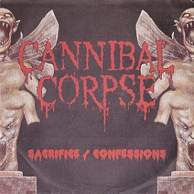 Cannibal Corpse - Sacrifice / Confessions (2000) Album Info