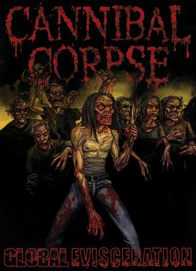 Cannibal Corpse - Global Evisceration (2011) Album Info