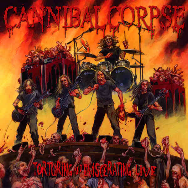 Cannibal Corpse - Torturing and Eviscerating Live (2013) Album Info