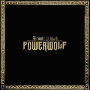 Powerwolf - Trinity in Black (2011) Album Info