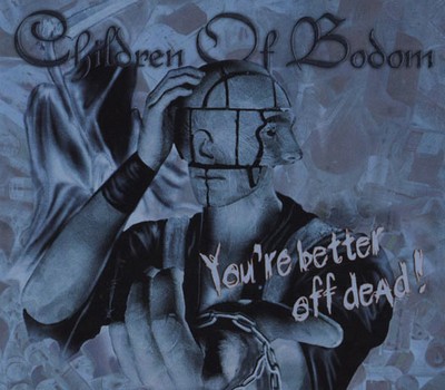 Children of Bodom - You're Better Off Dead! (2002) Album Info