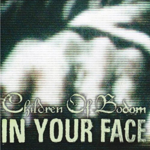 Children of Bodom - In Your Face (2005) Album Info