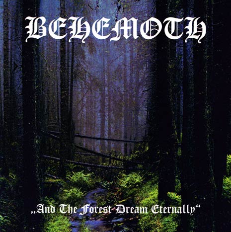 Behemoth / Damnation - And the Forest Dream Eternally / Forbidden Spaces (1997) Album Info