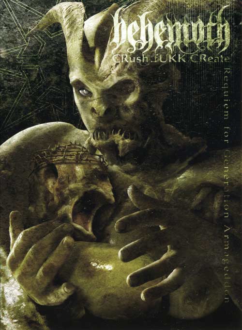 Behemoth - Crush.Fukk.Create: Requiem for Generation Armageddon (2004) Album Info