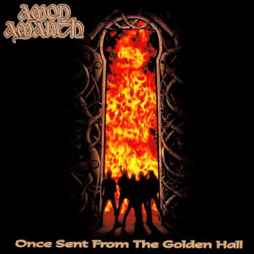 Amon Amarth - Once Sent from the Golden Hall (1998) Album Info