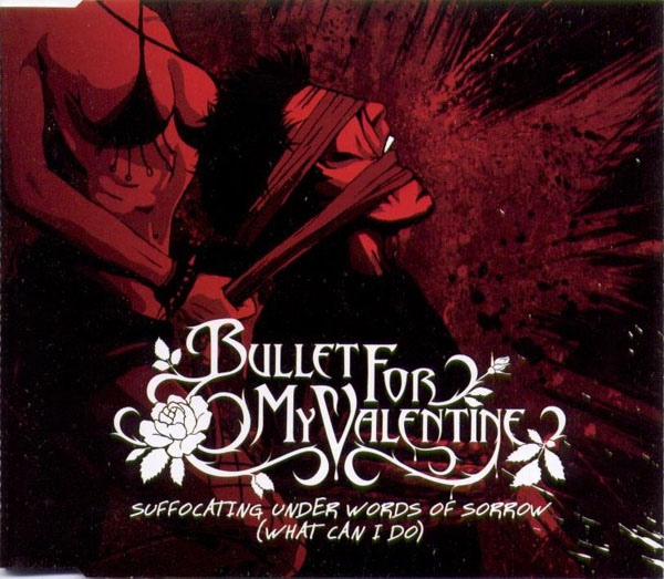 Bullet for My Valentine - Suffocating Under Words Of Sorrow (What Can I Do) (2005) Album Info