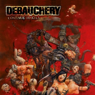 Debauchery - Continue to Kill (2008) Album Info