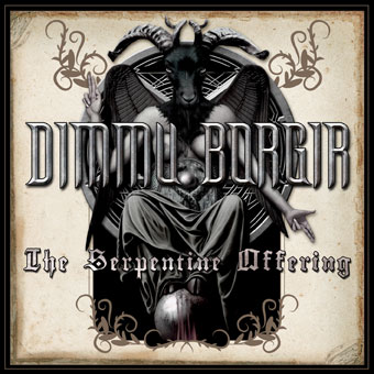 Dimmu Borgir - The Serpentine Offering (2007) Album Info