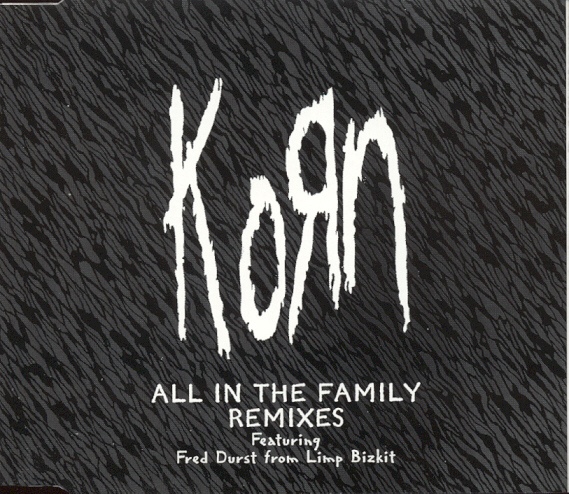Korn  All In The Family (Remixes) (1998) Album Info