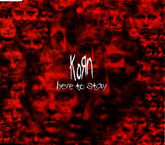 Korn  Here To Stay (2002) Album Info