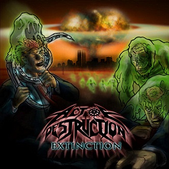 Act Of Destruction - Extinction (2015)